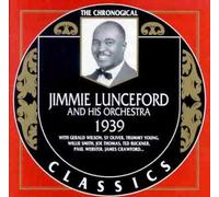 JIMMIE LUNCEFORD - Classics 1939