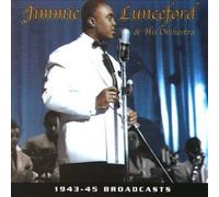 Lunceford, Jimmie & His Orchestra - 1943-45 Broadcasts