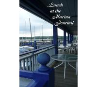 LUNCH AT THE MARINA JOURNAL