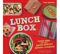 Lunch box. Tante idee per una pausa pranzo golosa e creativa. Ediz. illustrata