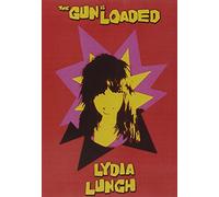 Lunch, Lydia - Gun Is Loaded