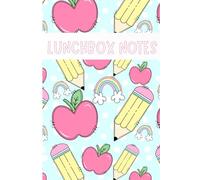 Lunchbox Notes: A Note for Each Day of School