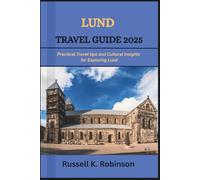 Lund Travel Guide 2025: Practical Travel tips and Cultural Insights for Exploring Lund