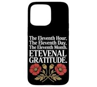 L'undicesima ora L'undicesimo giorno Veterans Day Custodia per iPhone 15 Pro Max