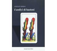 L'undici di bastoni