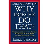 Lundy Bancroft Daily Wisdom for Why Does He Do That? (Tascabile)