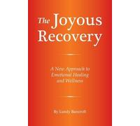 Lundy Bancroft The Joyous Recovery (Tascabile)