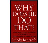 Lundy Bancroft Why Does He Do That? (Tascabile)