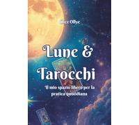 Lune & Tarocchi: Il mio spazio libero per la pratica quotidiana