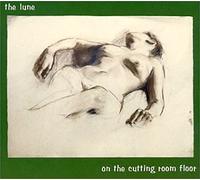 Lune,the - On the Cutting Room Floor