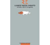 Lunedì inizia sabato - Strugackij Arkadij, Strugackij Boris