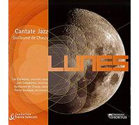 Guillaume de Chassy – Lunes, Cantates Jazz – Hortus Garden