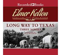 Lunga strada per il Texas: tre romanzi