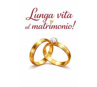 LUNGA VITA AL MATRIMONIO!: Il Matrimonio: viaggio tra amore, scelta e crescita