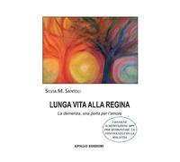 Lunga vita alla regina. La demenza, una porta per l'amore - 2023
