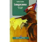 Lungacanna. Dalle Langhe al Canadà