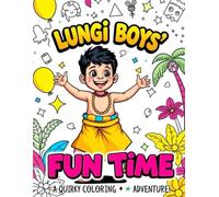 Lungi Boys' Fun Time: A Quirky Coloring Adventure: Hilarious Lungi Wearing Characters for Creative Fun and Laughter Adults and kids coloring book