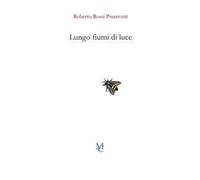 Lungo Fiumi Di Luce - - 2024