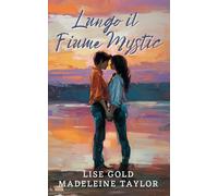 Lungo il Fiume Mystic