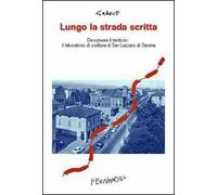 Lungo la strada scritta. Descrivere il territorio: il laboratorio di scrittura di San Lazzaro di Savena