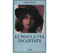 Lungo la via incantata. Viaggio in Transilvania