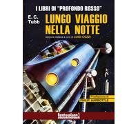 Lungo viaggio nella notte - 2024 - Profondo Rosso (Fantascienza)