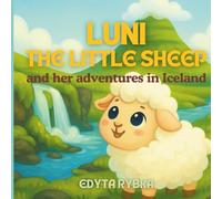 Luni - the little sheep and her adventures in Iceland: A charming picture book for ages 3-7