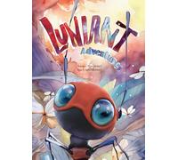 Luniant Adventures: Video-Illustrated Short Story Book for Kids Ages 6-10, Picture Book for Young Dreamers (Ages 4-8) - Perfect Bedtime Storybook Gift
