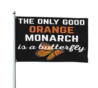 L'unica bandiera "The Only Good Orange Monarch Is A Butterfly" è super resistente, stampata su un solo lato, f
