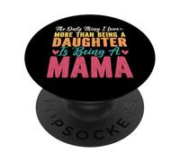 L'unica cosa che amo di più che essere una figlia essere mamma PopSockets PopGrip Adesivo