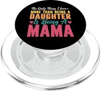 L'unica cosa che amo di più che essere una figlia essere mamma PopSockets PopGrip per MagSafe