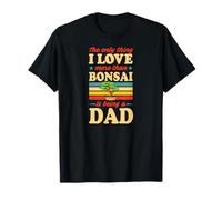 L'unica cosa che mi piace di più dei bonsai è essere papà Maglietta