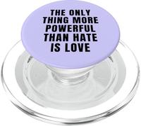 L'unica cosa più potente dell'odio è l'amore PopSockets PopGrip per MagSafe