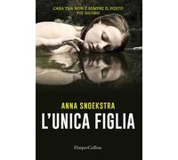 L' unica figlia – Harper Collins Publishers