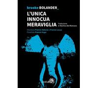 L' unica innocua meraviglia