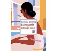 L'unica persona nera nella stanza - 2021 - 66thand2nd (Bazar)