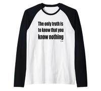 L'unica verità da Sapere è Che Non sai Nulla Maglia con Maniche Raglan