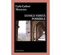 L'unica verità possibile