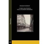 L'unica via d'uscita dalla filosofia moderna