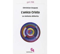 L'unico Cristo. La sinfonia differita