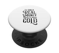 L'unico denaro reale è monete d'oro metalli preziosi PopSockets PopGrip Adesivo