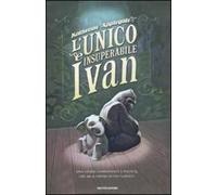 L'unico e insuperabile Ivan