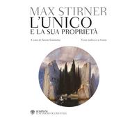 L'unico e la sua proprietà. Testo tedesco a fronte - 2018 - Bompi
