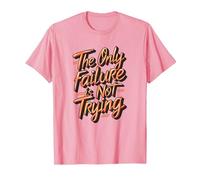 L'unico fallimento è Non provare Maglietta, Uomo, Rosa, M