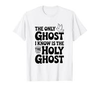 L'unico Fantasma Che conosco è Lo Spirito Santo Maglietta