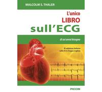 L'unico libro sull'ECG di cui avrai bisogno - 2019 - Piccin-Nuova