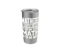 L'unico modo per imparare la matematica è fare matematico Bicchiere termico in acciaio inox doppia parete