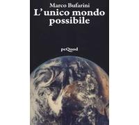 L'unico mondo possibile