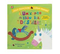 L'unicorno che esaudiva i desideri. Ediz. a colori