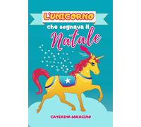 L'unicorno che sognava il Natale